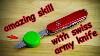 Amazing Swiss Army Knife Skill You LL Need