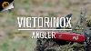 Victorinox Angler Swiss Army Knife Field Review